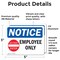 Signmission Employees Only Sign, Vinyl Decal, 5in W x 3.5in L, 2PK OS-2PACK-NS-D-35-L-12002 - alternate 2